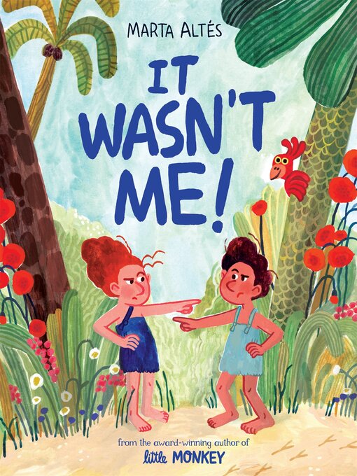 Title details for It Wasn't Me! by Marta Altés - Wait list